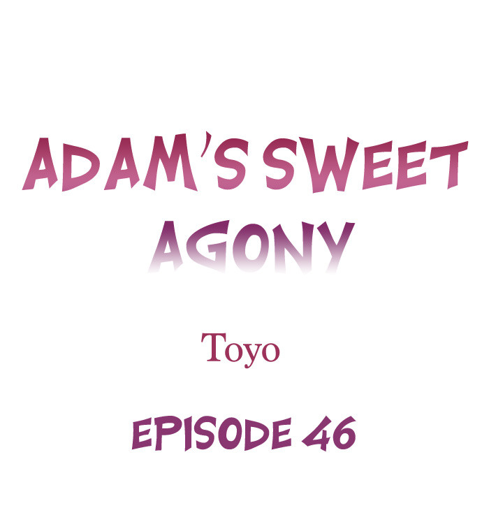 Adam’s Sweet Agony Chapter 46 - Page 1