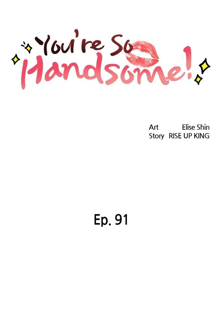 You’re so Handsome Chapter 91 - Page 7